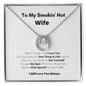 To My Smokin' Hot Wife - I Will Love You Always